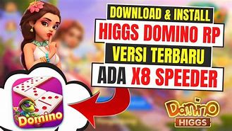 Higgs Domino Apk Mod X8 Speeder Versi Terbaru